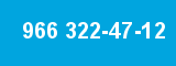 966 322-47-12